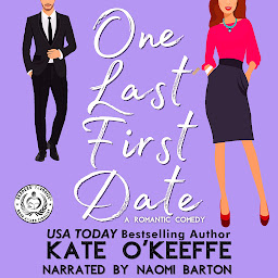 Icon image One Last First Date: A romantic comedy of Love, Friendship and Cake