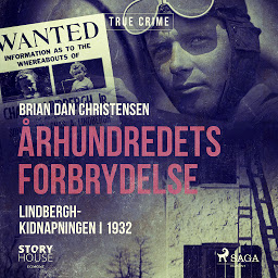 Obraz ikony: Århundredets forbrydelse - Lindbergh-kidnapningen i 1932