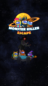 Monster Killer Escape
