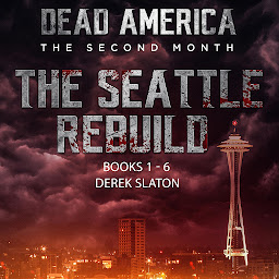 Icon image Dead America: Seattle Rebuild Books 1 - 6