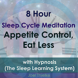 Icon image 8 Hour Sleep Cycle Meditation - Appetite Control, Eat Less with Hypnosis (The Sleep Learning System)