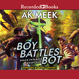 Icon image Space Invaders Book One: Boy Battles Bot