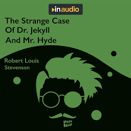 Icon image The Strange Case of Dr. Jekyll and Mr. Hyde