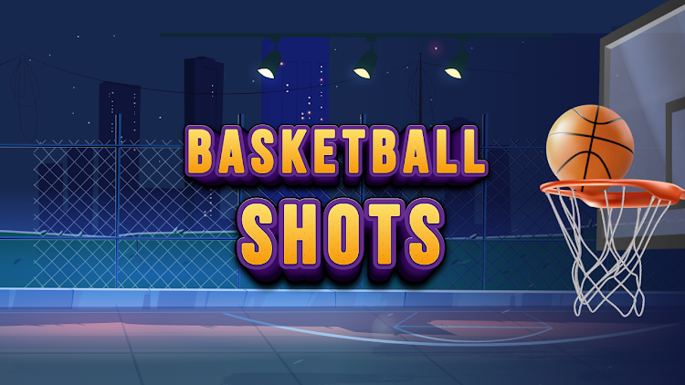 BasketBall Shots: Sports Game - 1.12S2 - (Android)