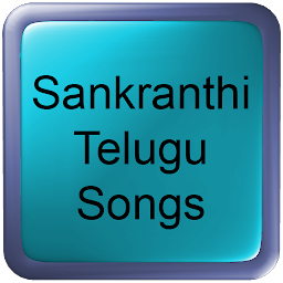 Icon image Sankranthi Telugu Songs