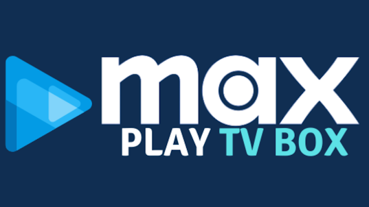 MAX PLAY TV: ANDROID TV BOX