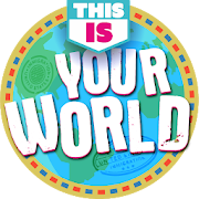 THIS IS… Your World