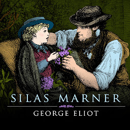 Icon image Silas Marner: The Weaver of Raveloe
