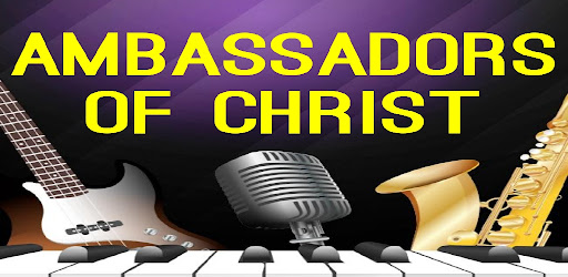 Ambassadors Of Christ All song