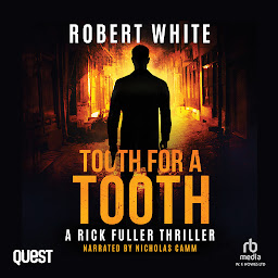 Icon image Tooth for a Tooth: A Rick Fuller Thriller Book 8