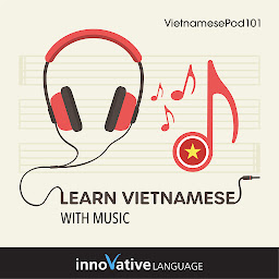 Symbolbild für Learn Vietnamese With Music