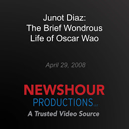 Icon image Junot Diaz: The Brief Wondrous Life of Oscar Wao