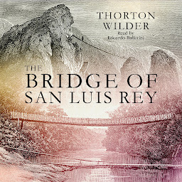 Icon image The Bridge of San Luis Rey