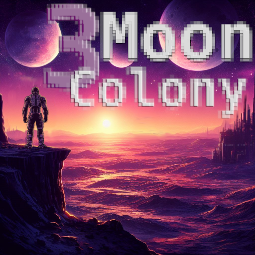 Colony of Three Moon: Part 1