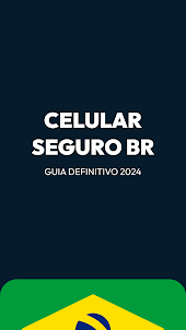 Celular Seguro BR - Guia 2024