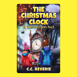 Obraz ikony: The Christmas Clock: A Time-Twisting Tale
