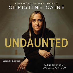 Icon image Undaunted: Daring to Do What God Calls You to Do