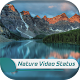 Nature Video Status