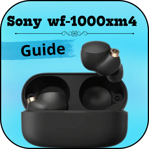 Sony wf1000xm4 Guide Apps on Google Play