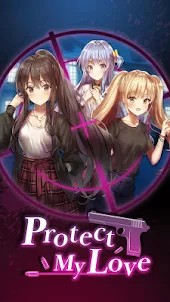 Protect my Love: Dating Sim