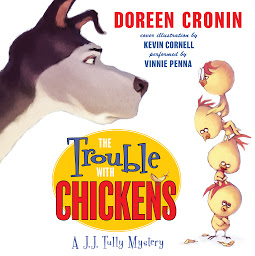 Ikonbilde The Trouble with Chickens: A J.J. Tully Mystery