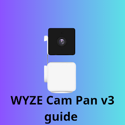 WYZE Cam Pan v3 guide: Download & Review