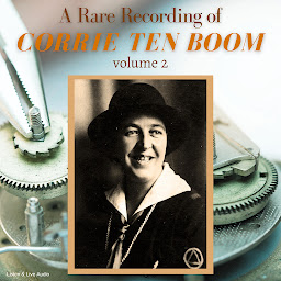 Icon image A Rare Recording of Corrie ten Boom Vol. 2