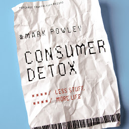 Icon image Consumer Detox: Less Stuff, More Life