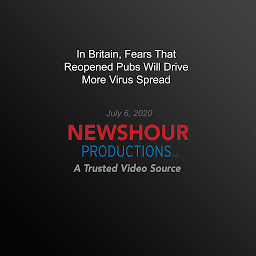 Icon image In Britain, Fears That Reopened Pubs Will Drive More Virus Spread