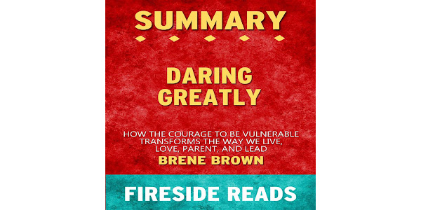 Love,　Brown:　Fireside　Greatly:　аўтараў　Be　the　by　Vulnerable　Аўдыякнігі　Кніга　Fireside　by　We　Way　–　на　Lead　and　Brene　Live,　
