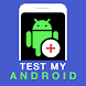 Test My Android Phone - Androidアプリ