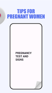 Pregnancy: Signs and Tests