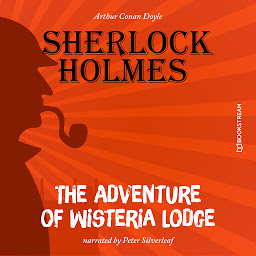 图标图片“The Adventure of Wisteria Lodge (Unabridged)”