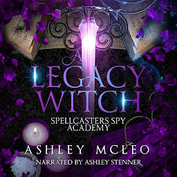 Obraz ikony: A Legacy Witch: A Fantasy Academy Series