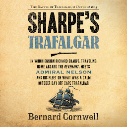 Icon image Sharpe's Trafalgar: The Battle of Trafalgar, 21 October, 1805