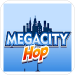Cover Image of 下载 Megacity Hop 9.8 APK
