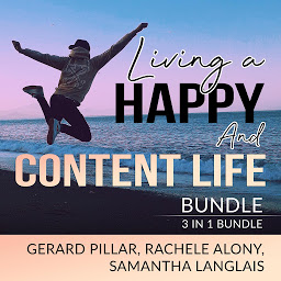 Icon image Living a Happy and Content Life Bundle: 3 in 1 Bundle