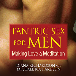 Icon image Tantric Sex for Men: Making Love a Meditation