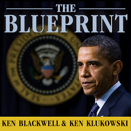 Icon image The Blueprint: Obama's Plan to Subvert the Constitution and Build an Imperial Presidency
