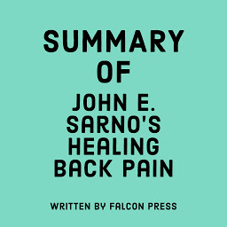 Icon image Summary of John E. Sarno's Healing Back Pain