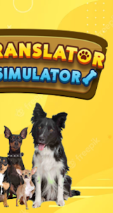 Dog Translator Simulator tips
