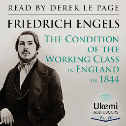 Obraz ikony: The Condition of the Working Class in England in 1844
