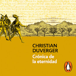Icon image Crónica de la eternidad (Vida de Hernán Cortés 2)