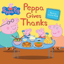 Icon image Peppa Gives Thanks (Peppa Pig)