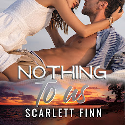 Immagine dell'icona Nothing to Us: Tropical Romance: Fling to Forever?