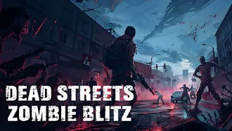 Game screenshot Dead Streets: Zombie Blitz mod apk