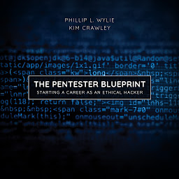 Icon image The Pentester BluePrint: Starting a Career as an Ethical Hacker