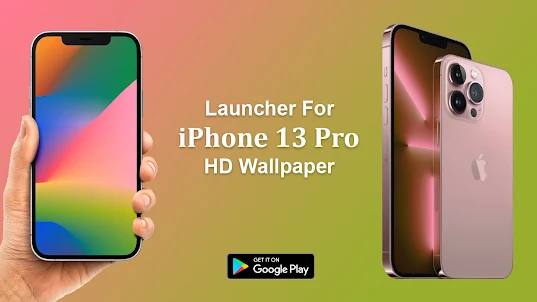 Launcher for iPhone 13 Pro