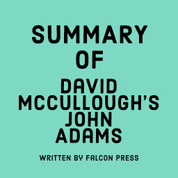 Icon image Summary of David McCullough's John Adams
