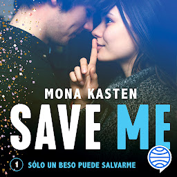 Imagen de ícono de Save Me (Serie Save 1) (Planeta Internacional): La novela que ha inspirado la serie Maxton Hall